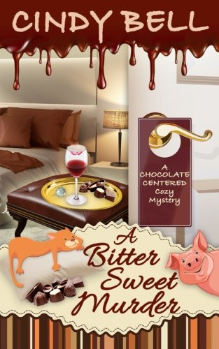 Imagen de archivo de A Bitter Sweet Murder (A Chocolate Centered Cozy Mystery) a la venta por Goodwill Books
