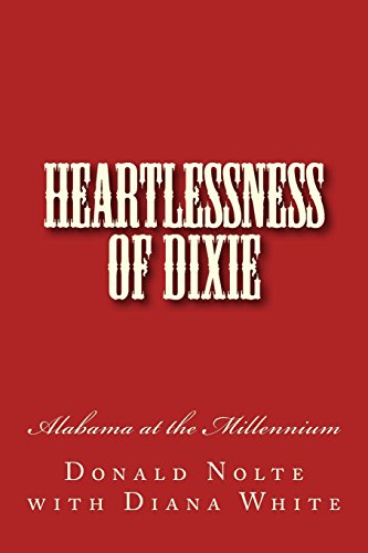 9781523811656: Heartlessness of Dixie: Alabama at the Millennium