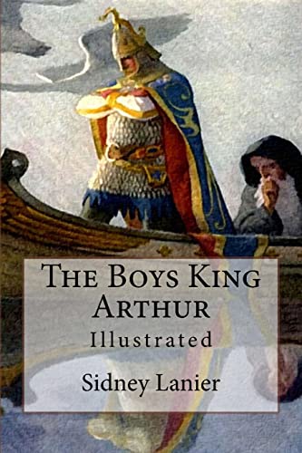 Imagen de archivo de The Boys King Arthur: Illustrated a la venta por St Vincent de Paul of Lane County