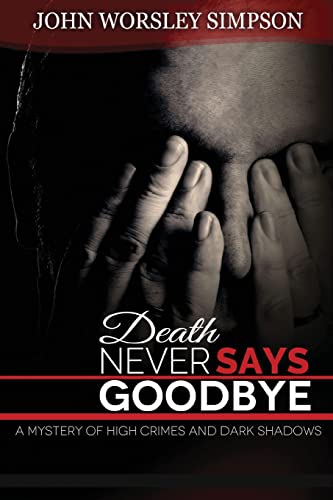 Stock image for Death Never Says Goodbye for sale by THE SAINT BOOKSTORE