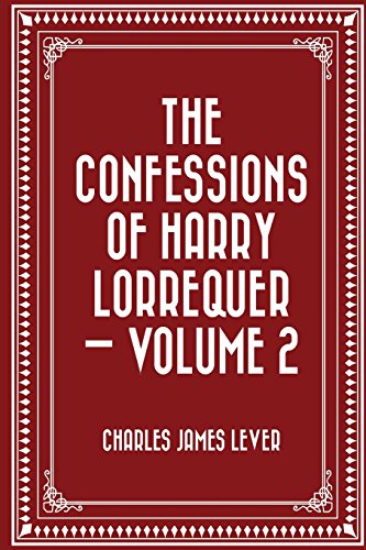 Stock image for The Confessions of Harry Lorrequer: Vol 2 for sale by Revaluation Books