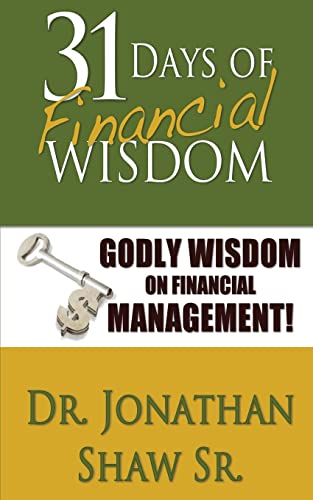 Beispielbild fr 31 Days of Financial Wisdom: Godly Wisdom On Financial Management zum Verkauf von SecondSale