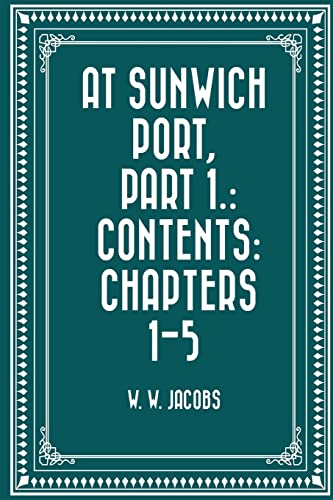 Stock image for At Sunwich Port, Part 1.: Contents: Chapters 1-5 for sale by THE SAINT BOOKSTORE