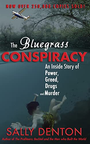 Stock image for The Bluegrass Conspiracy: An Inside Story of Power, Greed, Drugs & Murder for sale by HPB-Ruby