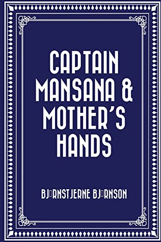 9781523825547: Captain Mansana & Mother's Hands