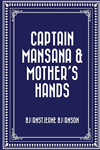 Stock image for Captain Mansana & Mother's Hands (Paperback) for sale by Book Depository International
