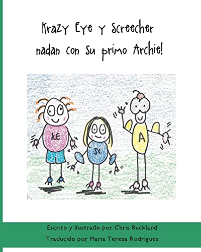 9781523826742: Krazy Eye y Screecher nadan con su primo Archie!: Una historia de Krazy Eye (Spanish Edition)