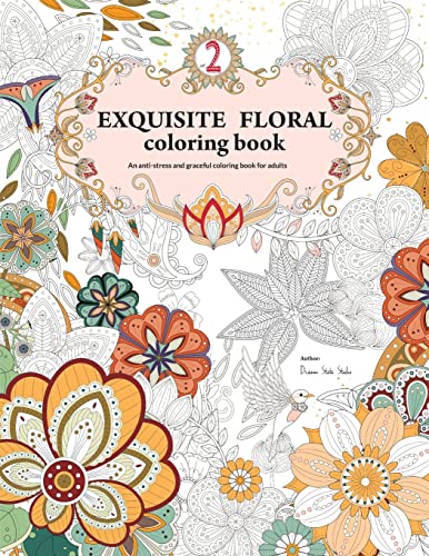 Imagen de archivo de Exquisite Floral Coloring Book: An anti-stress and graceful coloring book for adult (vol.2) a la venta por THE SAINT BOOKSTORE