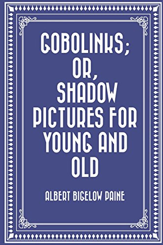 9781523836291: Gobolinks; or, Shadow Pictures for Young and Old