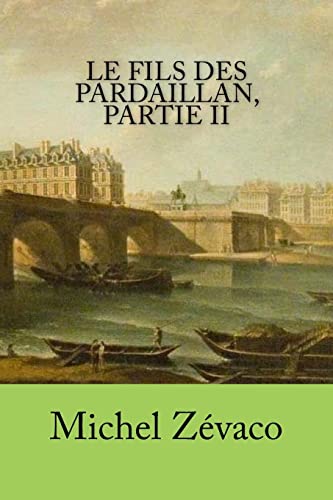 9781523837526: Le fils des Pardaillan, partie II