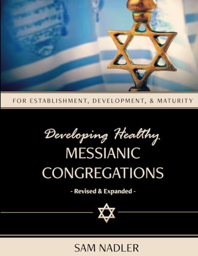Stock image for Developing Healthy Messianic Congregations for sale by SecondSale