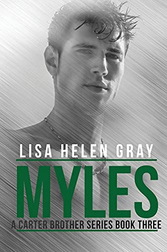 Imagen de archivo de Myles: Volume 3 (A Carter Brother Series) a la venta por Brit Books