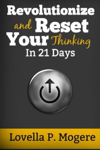 Beispielbild fr Revolutionize And Reset Your Thinking In 21 Days zum Verkauf von THE SAINT BOOKSTORE