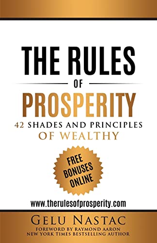 Stock image for The Rules of Prosperity: 42 Shades and Principles of the Wealthy for sale by Lucky's Textbooks