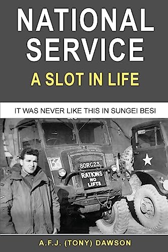 Beispielbild fr National Service: A Slot in Life zum Verkauf von WorldofBooks