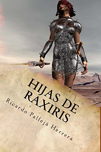 Imagen de archivo de Hijas de Raxiris (Crnicas de Raxiris) (Spanish Edition) a la venta por Lucky's Textbooks