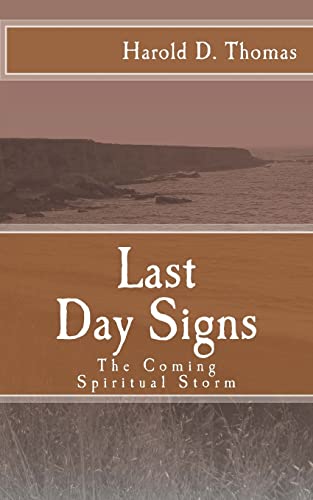 9781523851720: Last Day Signs: The Coming Spiritual Storm