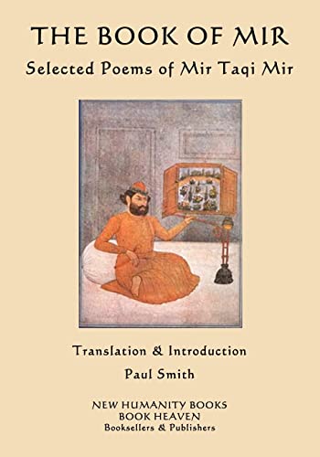 9781523852154: The Book of Mir: Selected Poems of Mir Taqi Mir