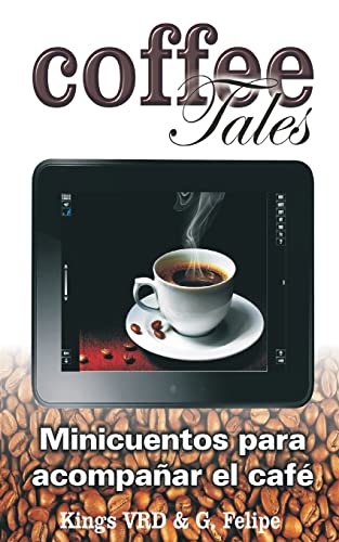 9781523853243: Coffee tales: Mini cuentos para acompaar el caf