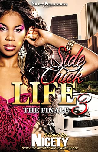 Stock image for Side Chick Life 3: The Finale for sale by THE SAINT BOOKSTORE