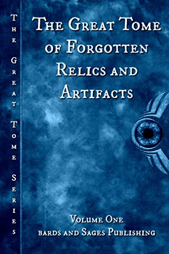 9781523855810: The Great Tome of Forgotten Relics and Artifacts: Volume 1 (Great Tome Series)