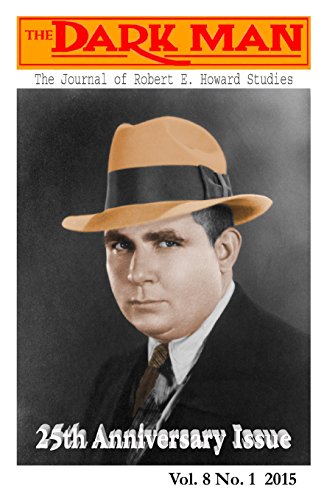 Beispielbild fr The Dark Man: The Journal of Robert E. Howard and Pulp Fiction Studies zum Verkauf von ThriftBooks-Dallas