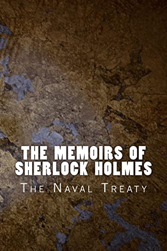 Stock image for The Memoirs of Sherlock Holmes: The Naval Treaty for sale by THE SAINT BOOKSTORE