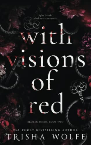 Imagen de archivo de With Visions of Red: Broken Bonds, Book Two: Volume 2 a la venta por Revaluation Books