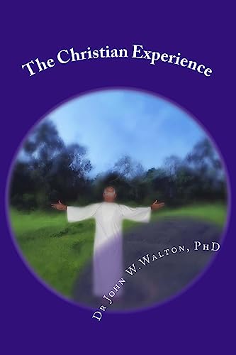 Stock image for The Christian Experience: Christan is as Christian does for sale by THE SAINT BOOKSTORE