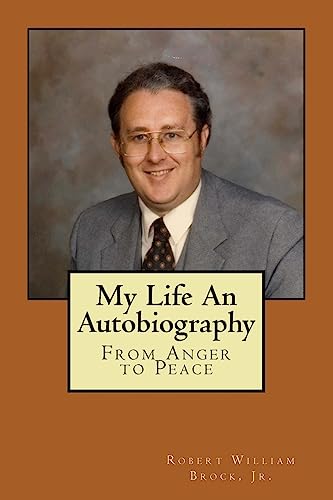 Stock image for My Life - An Autobiography: From Anger to Peace for sale by THE SAINT BOOKSTORE