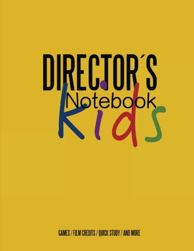 Beispielbild fr Directors Notebook KIDS: Cinema Notebooks for Cinema Artists zum Verkauf von SecondSale