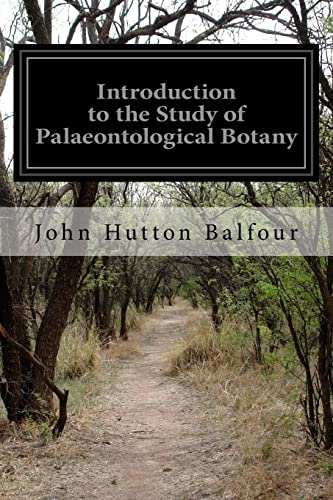 9781523886593: Introduction to the Study of Palaeontological Botany