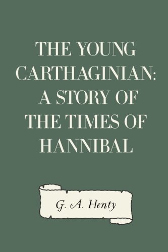 9781523894055: The Young Carthaginian: A Story of The Times of Hannibal