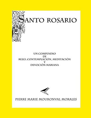 9781523897766: Santo Rosario: Un compendio de rezo...