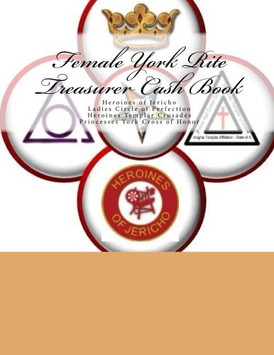 Stock image for Female York Rite Treasurer Cash Book for sale by THE SAINT BOOKSTORE