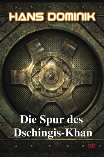 9781523903443: Die Spur des Dschingis-Khan: Volume 4