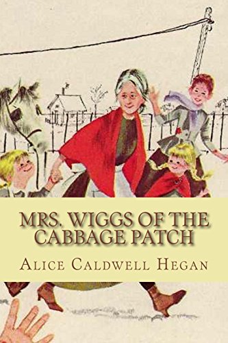 Imagen de archivo de Mrs. Wiggs of the Cabbage Patch a la venta por Once Upon A Time Books