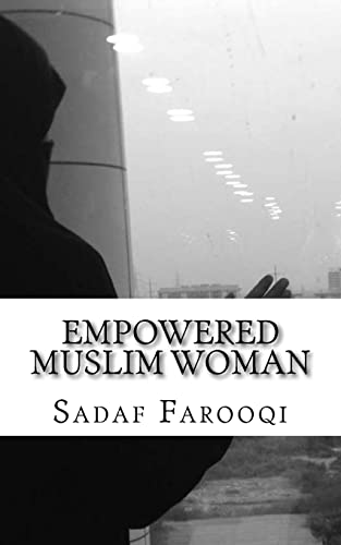 Imagen de archivo de Empowered Muslim Woman: Islam is Her Strength a la venta por WorldofBooks