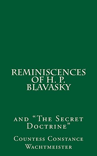 Stock image for Reminiscences of H. P. Blavasky: And "The Secret Doctrine" for sale by Revaluation Books
