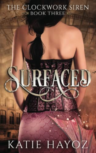 Stock image for Surfaced Volume 3 The Clockwork Siren Series for sale by PBShop.store US