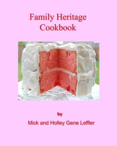 Imagen de archivo de Family Heritage Cookbook a la venta por THE SAINT BOOKSTORE