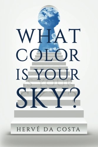 Immagine dell'editore per What Color Is Your Sky?: Seven Steps to Create a Future Beyond Your Dreams venduto da medimops