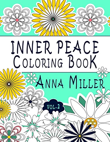 Beispielbild fr Inner Peace Coloring Book (Vol.2): Adult Coloring Book for creative coloring, meditation and relaxation (Art For The Soul Coloring Book) zum Verkauf von Lucky's Textbooks