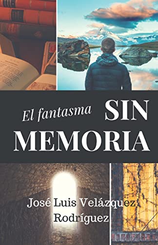9781523931903: El fantasma sin memoria (Spanish Edition)