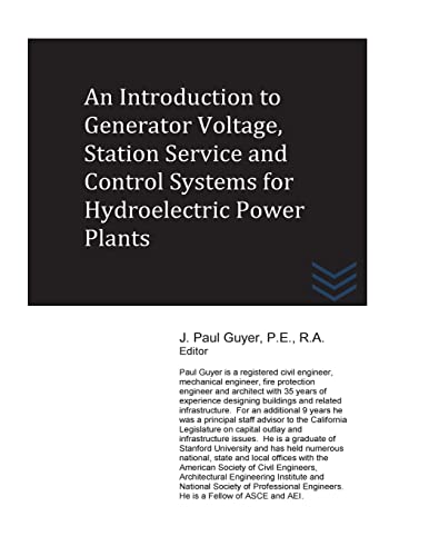 Beispielbild fr An Introduction to Generator Voltage, Station Service and Control Systems for Hydroelectric Power Plants zum Verkauf von THE SAINT BOOKSTORE