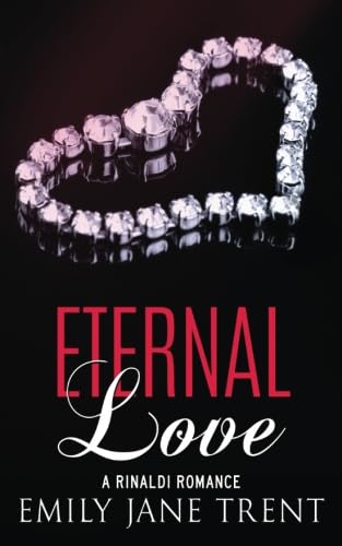 Beispielbild fr Eternal Love (Bend To My Will #11) zum Verkauf von Revaluation Books