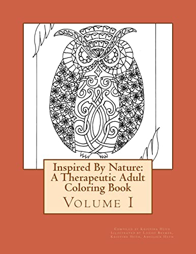 9781523938797: Inspired By Nature: A Therapeutic Adult Coloring Book: Volume I: Volume 1