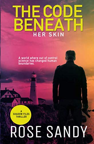 Beispielbild fr The Code Beneath: The object: survival. The target: her DNA. (The Shadow Files Thrillers) zum Verkauf von WorldofBooks