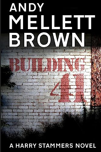 Beispielbild fr Building 41: 3 (The Harry Stammers Series) zum Verkauf von WorldofBooks