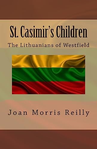 Stock image for St. Casimir's Children: The Lithuanians of Westfield (Trinity Tributes) for sale by Save With Sam